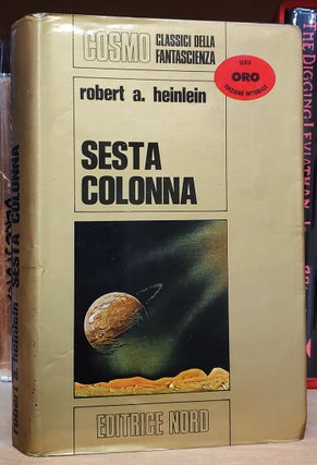 Item #35235 Sesta colonna. (Sixth Column - Italian Edition.). Robert A. Heinlein