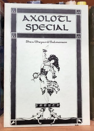 Item #35246 Axolotl Special Number One. (Signed by All Authors). Lucius Shepard, Michael Shea,...