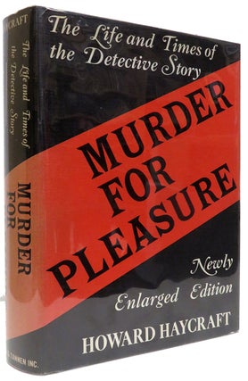 Item #35324 Murder for Pleasure: The Life and Times of the Detective Story. Newly Enlarged...