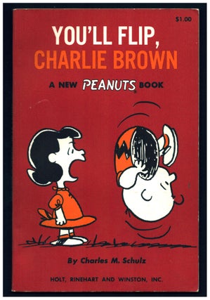 Item #35427 You'll Flip, Charlie Brown. Charles M. Schulz