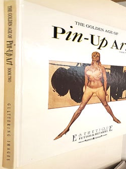 The Golden Age of Pin-Up Art Book Two.