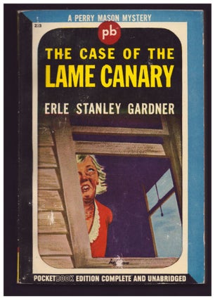 Item #35634 The Case of the Lame Canary. Erle Stanley Gardner