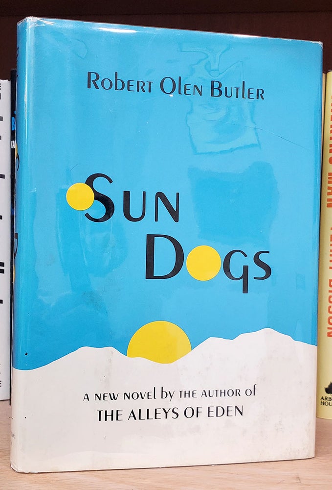 Item #35680 Sun Dogs. Robert Olen Butler.