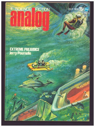 Item #35739 Extreme Prejudice in Analog Science Fiction Science Fact July 1974. Jerry Pournelle