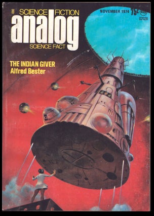 Item #35741 The Indian Giver in Analog Science Fiction Science Fact November 1974. Alfred Bester