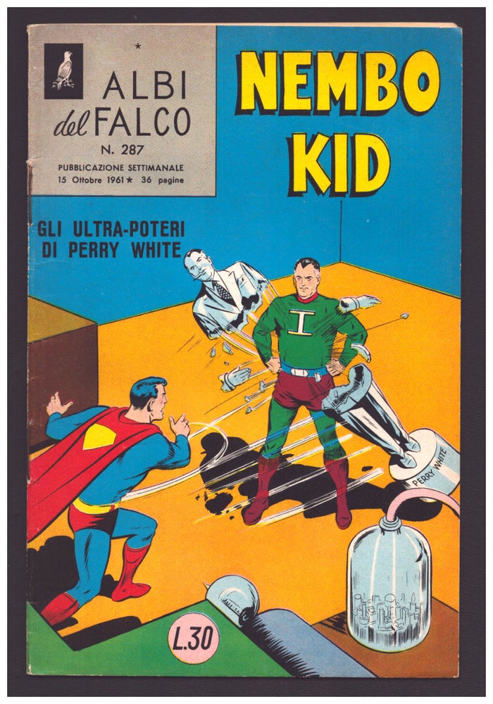 Item #35874 Albi del Falco n. 287. Nembo Kid (Superman): gli ultra-poteri di Perry White. (Action Comics #278 Italian Edition). Jerry Coleman, Curt Swan.