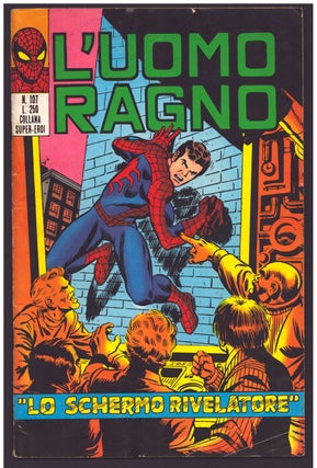 Item #35878 L'uomo ragno #107. (Italian Edition of The Amazing Spider-Man #106). Stan Lee, John...