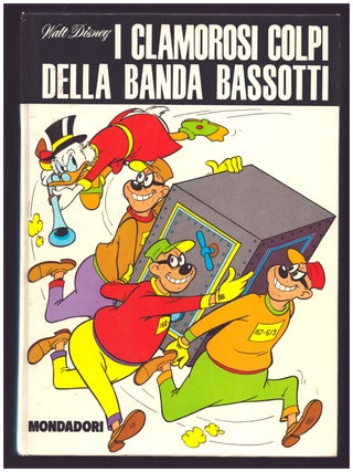 Item #35889 I clamorosi colpi della Banda Bassotti. Romano Scarpa, Luciano Bottaro