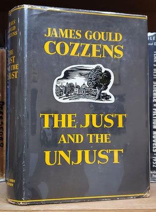 Item #35903 The Just and the Unjust. James Gould Cozzens