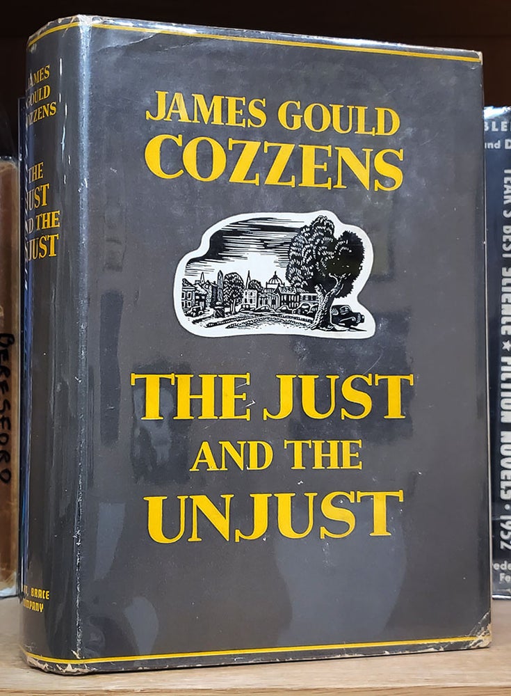 Item #35903 The Just and the Unjust. James Gould Cozzens.