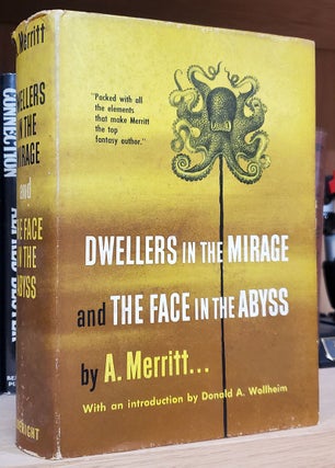 Item #35910 Dwellers in the Mirage. [and] The Face in the Abyss. Abraham Merritt