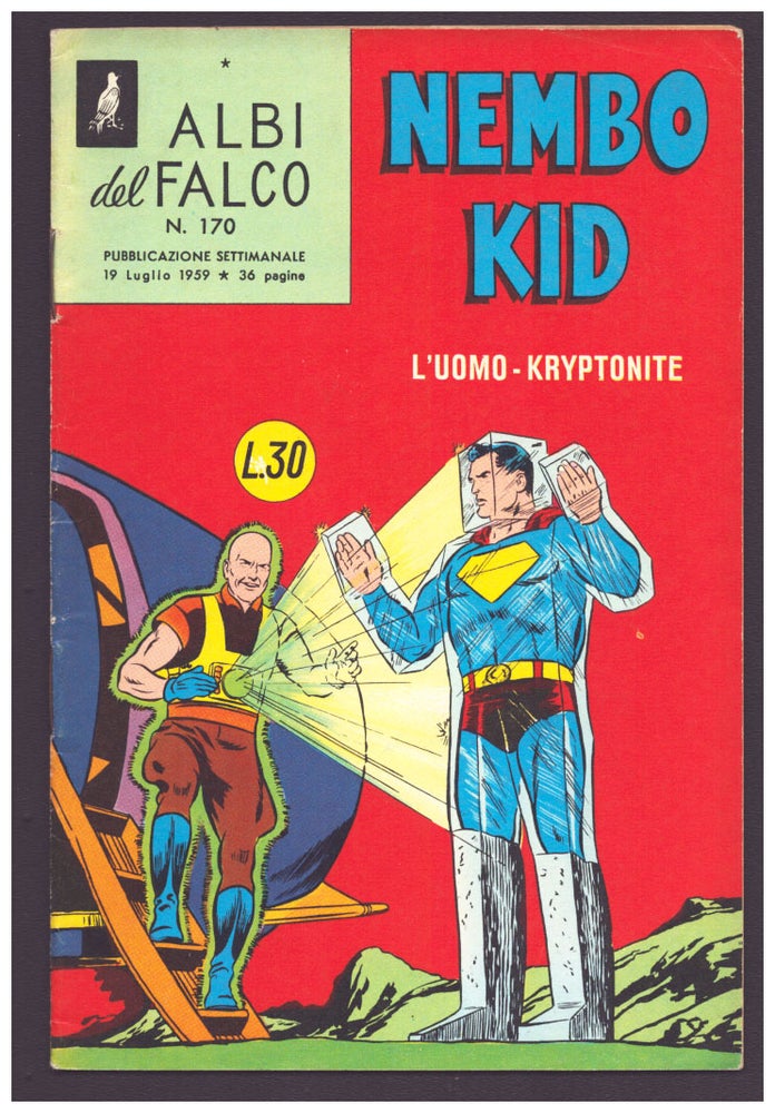 Item #35934 Action Comics #249 Italian Edition. Albi del Falco n. 170. Nembo Kid (Superman): l'uomo-kryptonite. Al Plastino.