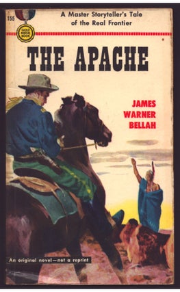 Item #36006 The Apache. James Warner Bellah
