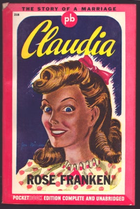 Item #36127 Claudia: The Story of a Marriage. Rose Franken