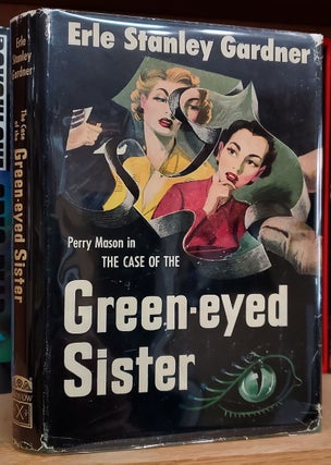 Item #36129 The Case of the Green-Eyed Sister. Erle Stanley Gardner