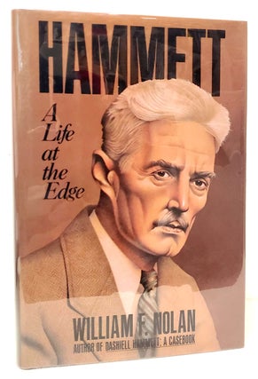 Item #36162 Hammett: A Life at the Edge. William F. Nolan