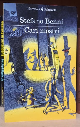 Item #36183 Cari mostri. Stefano Benni