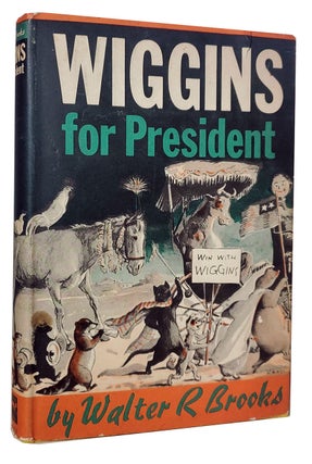 Item #36186 Wiggins for President. Walter R. Brooks