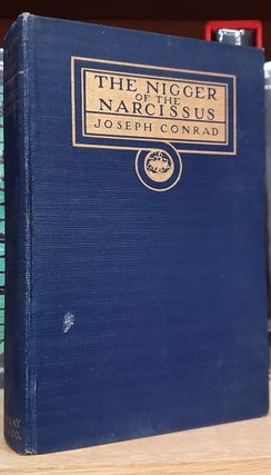 Item #36246 The Nigger of the Narcissus: A Tale of the Forecastle. Joseph Conrad