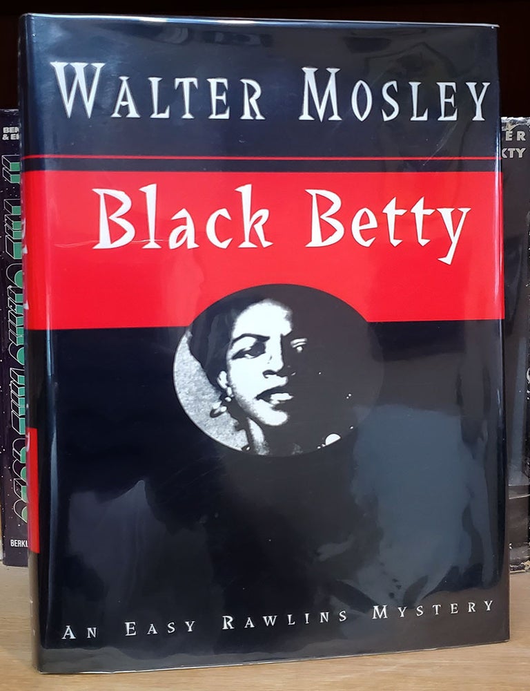 Item #36339 Black Betty. (Signed and Inscribed Copy). Walter Mosley.