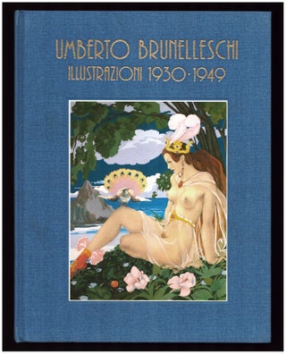 Item #36467 Umberto Brunelleschi: Illustrazioni 1930-1949. Giuliano Ercoli, ed