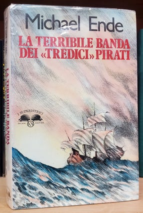 Item #36557 La terribile banda dei "tredici" pirati. (Jim Knopf und die Wild 13 - Italian...