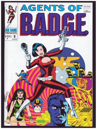 Item #36637 Big Bang Presents #6. Agents of B.A.D.G.E. Gary Calrson, Frank Fosco