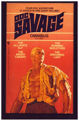 Item #36738 Doc Savage Omnibus Volume 1. The All-White Elf, The Angry Canary, The Running...