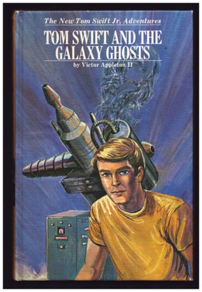 Tom Swift and the Galaxy Ghosts. Victor Appleton II, Vincent Buranelli.