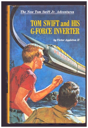 Item #36778 Tom Swift and His G-Force Inverter. Victor Appleton II, Thomas Mulvey