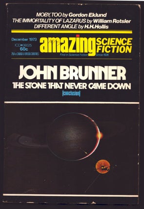 Item #36803 The Stone That Never Came Down (Conclusion) in Amazing Stories December 1973. John...