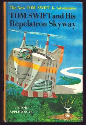 Item #36813 Tom Swift and His Repelatron Skyway. Victor Appleton II, James Lawrence