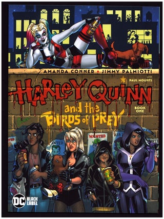 Harley Quinn and the Birds of Prey Complete Mini Series with Variant Covers.