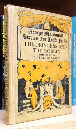 Item #37052 The Princess and the Goblin. Simplified by Elizabeth Lewis. George MacDonald