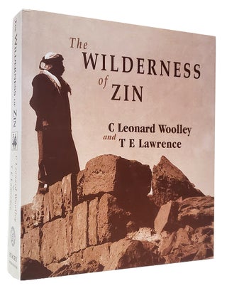 Item #37217 The Wilderness of Zin. C. Leonard Woolley, Thomas Edward Lawrence