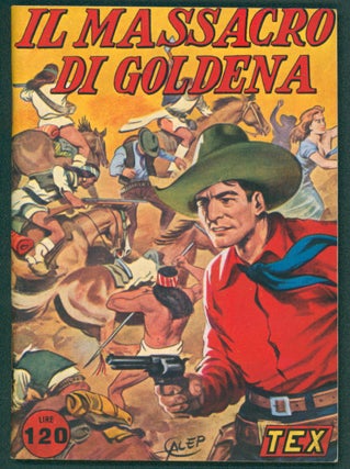 Item #37226 Il massacro di Goldena. Gian Luigi Bonelli, Aurelio Galleppini