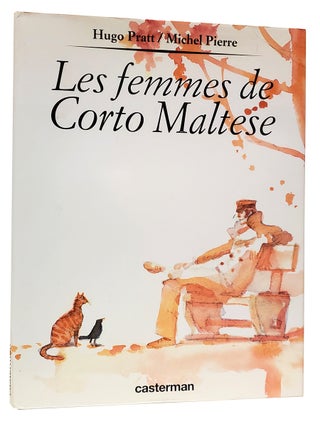 Item #37239 Les femmes de Corto Maltese. Hugo Pratt, Michel Pierre