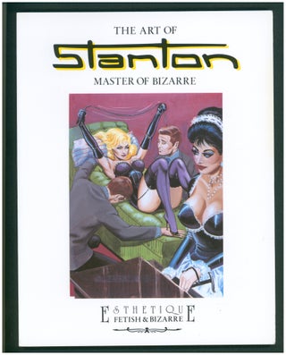 Item #37248 The Art of Stanton Master of Bizarre Book One. Stefano Piselli, Riccardo Morrocchi, eds