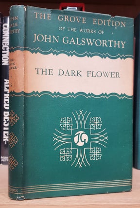 Item #37266 The Dark Flower. John Galsworthy