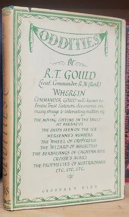 Item #37278 Oddities: A Book of Unexplained Facts. Rupert T. Gould