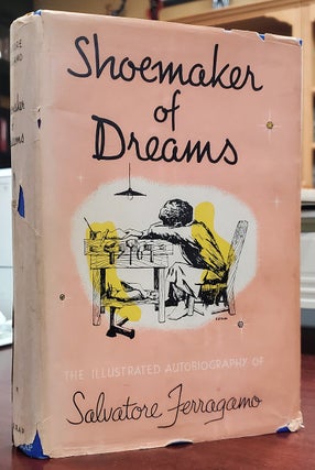Item #37325 Shoemaker of Dreams. The Autobiography of Salvatore Ferragamo. Salvatore Ferragamo
