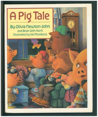 Item #37390 A Pig Tale. Olivia Newton-John, Brian Seth Hurst