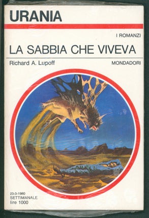 Item #37401 La sabbia che viveva. (Sandworld Italian Edition). Richard A. Lupoff
