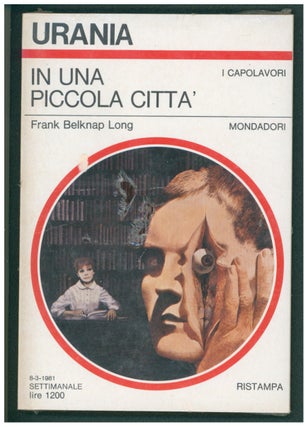 Item #37407 In una piccola città. (Lest Earth Be Conquered Italian Edition). Frank Belknap Long