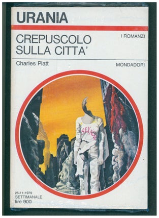 Item #37426 Crepuscolo sulla città. (The City Dwellers Italian Edition). Charles Platt