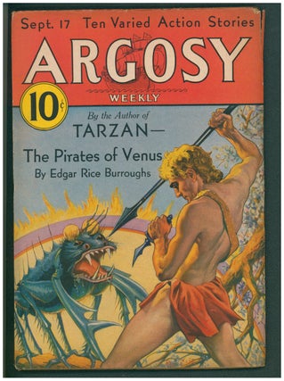 Item #37433 The Pirates of Venus in Argosy September 17, 1932 to October 22, 1932. [with] Burn,...