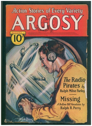 Item #37442 The Radio Pirates in Argosy August 1, 1931 to August 22, 1931. Ralph Milne Farley,...