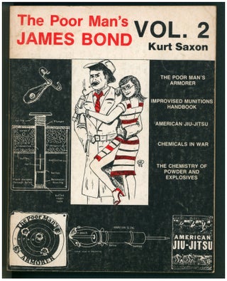 Item #37452 The Poor Man's James Bond Vol. 1, 2 and 3. (Signed and Inscribed Copies). Kurt Saxon