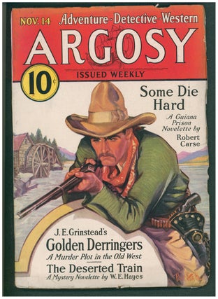Item #37461 Golden Derringers: A Murder Plot in the Old West Part I in Argosy November 14, 1931....