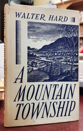 Item #37497 A Mountain Township. (Signed Copy). Walter Hard
